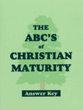 The ABC's of Christian Maturity ANSWER KEY