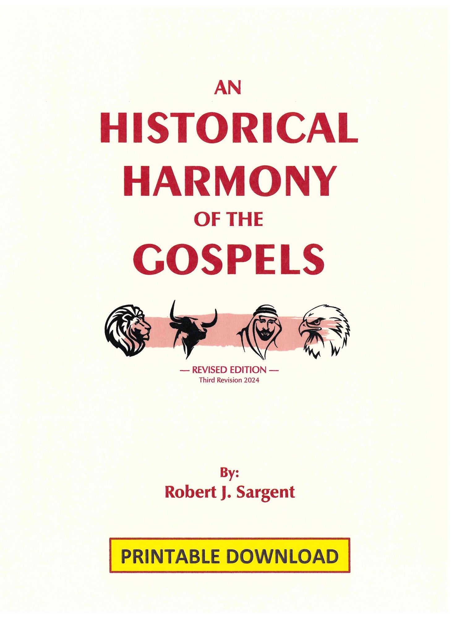 An Historical Harmony of the Gospels