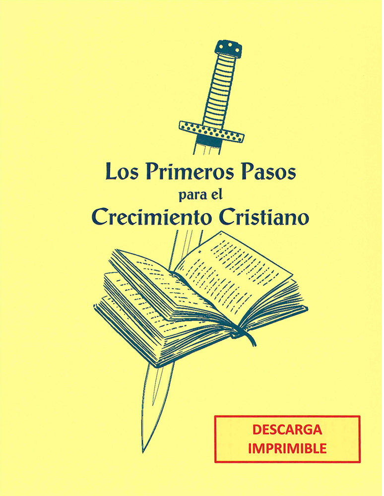 Los Primeros Pasos para el Crecimiento Cristiano