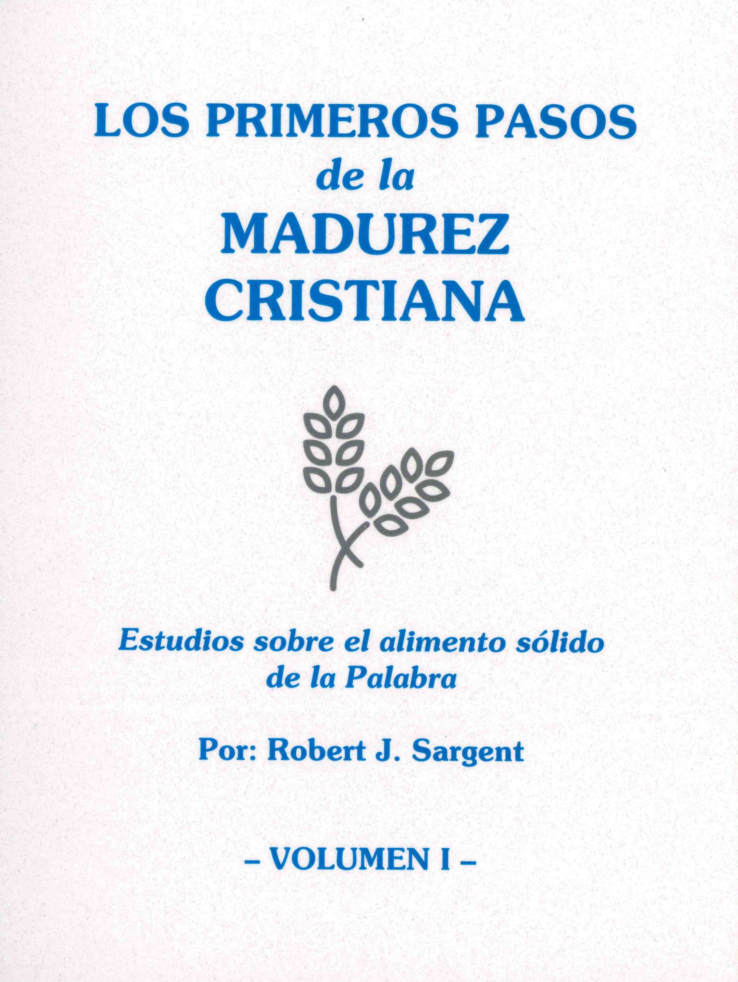 Los Primeros Pasos Madurez Cristiana