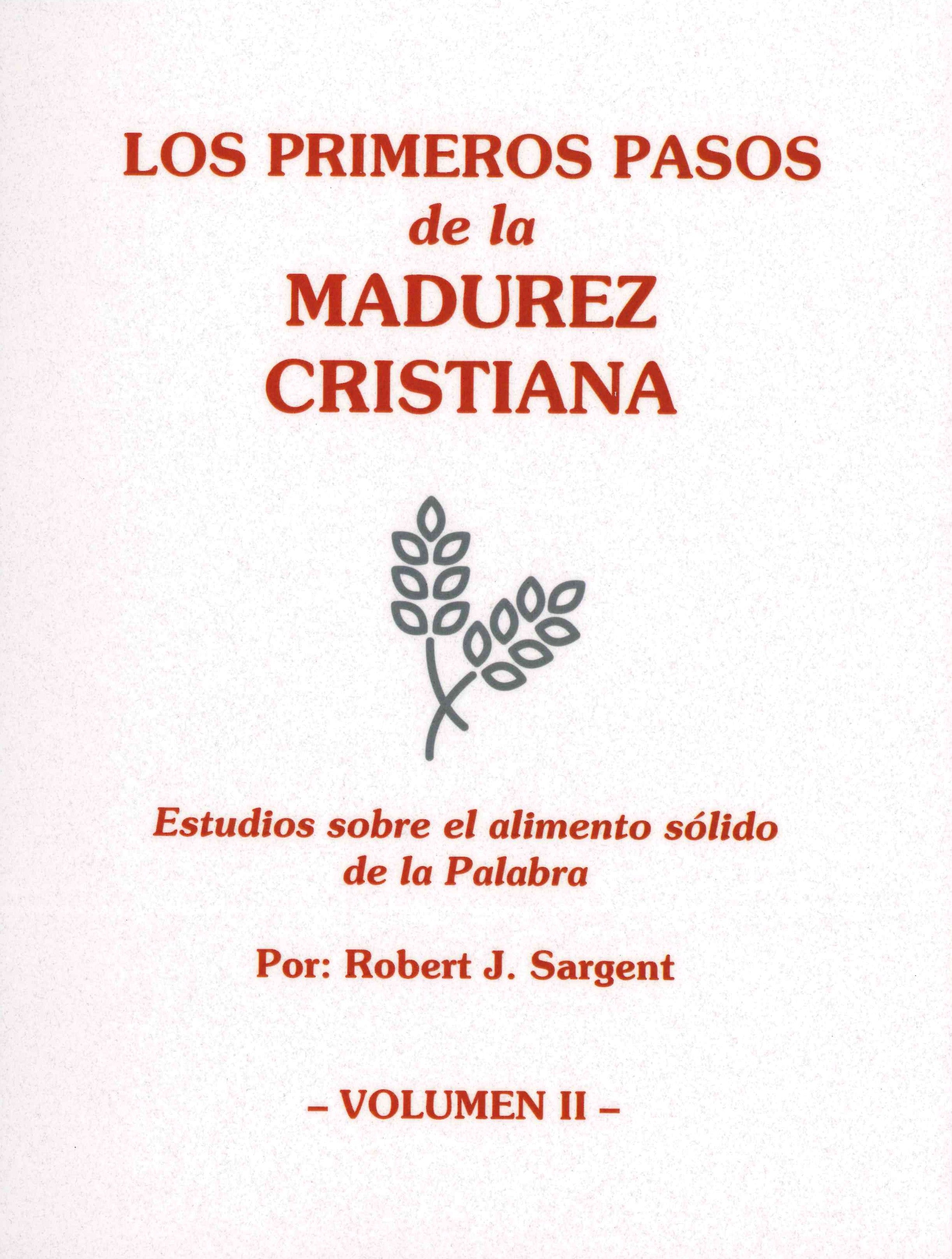 Los Primeros Pasos Madurez Cristiana