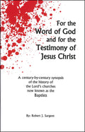 For the Word of God and for the Testimony of Jesus Christ