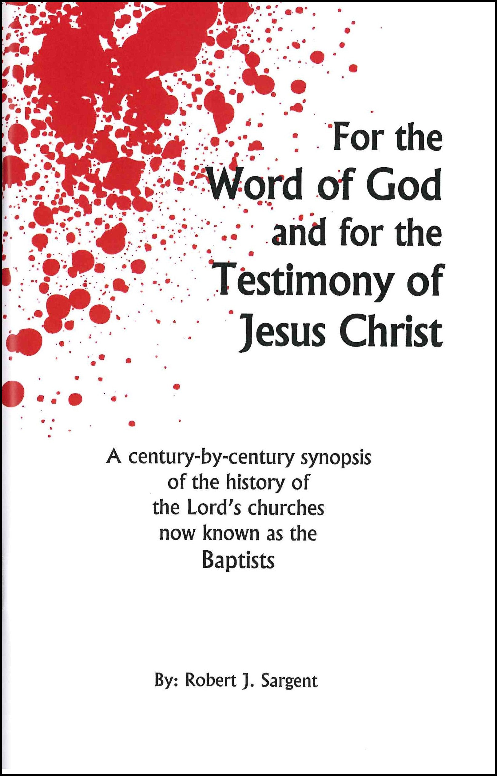 For the Word of God and for the Testimony of Jesus Christ