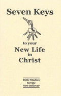 Seven Keys to New Life in Christ